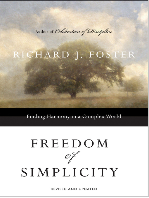 Title details for Freedom of Simplicity by Richard J. Foster - Available